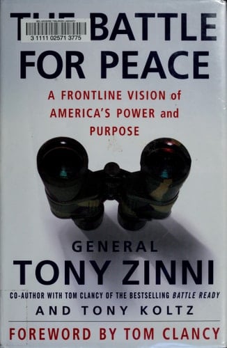 The Battle for Peace A Frontline Vision of America's Power and Purpose