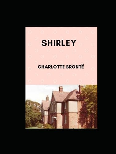Shirley (Annotated)
