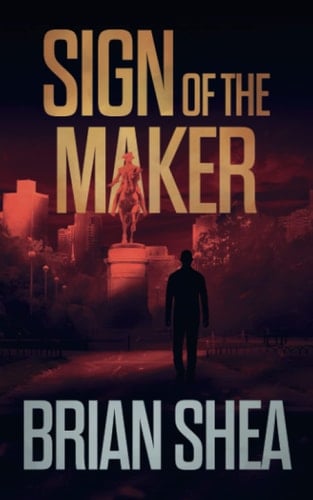 Sign of the Maker A Boston Crime Thriller