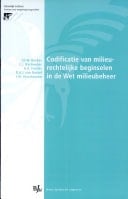 Codificatie van milieurechtelijke beginselen in de Wet milieubeheer