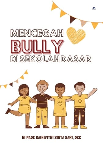 Mencegah Bully di Sekolah Dasar