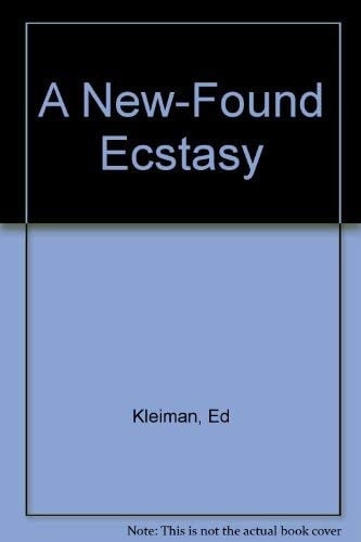A New-Found Ecstasy