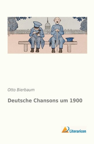 Deutsche Chansons Um 1900