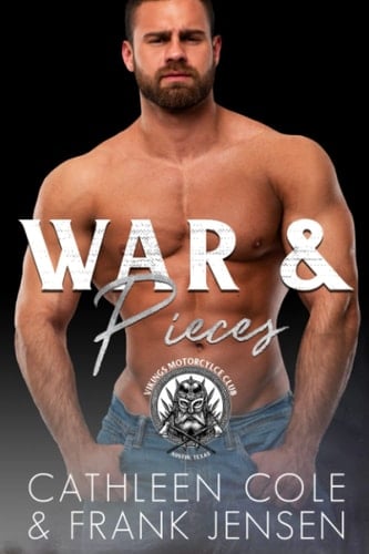 War & Pieces (The Vikings MC)