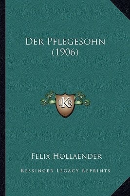 Der Pflegesohn (1906) (German Edition)