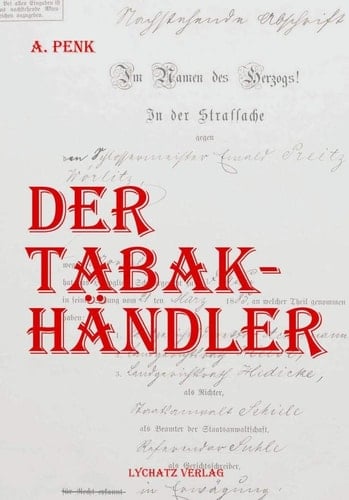 Der Tabakhändler ein historischer Kriminalroman aus dem Herzogtum Anhalt nach einem wahren Fall