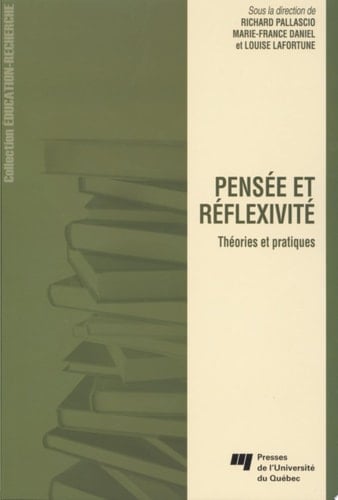 Pensée et réflexivité Théories et pratiques