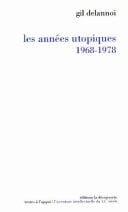 Les années utopiques, 1968-1978