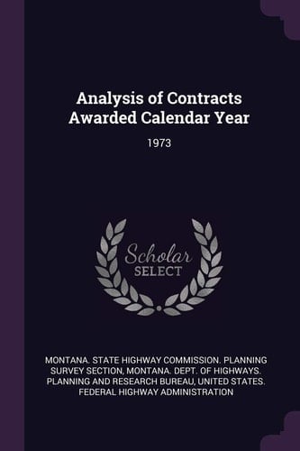 Analysis of Contracts Awarded Calendar Year 1973