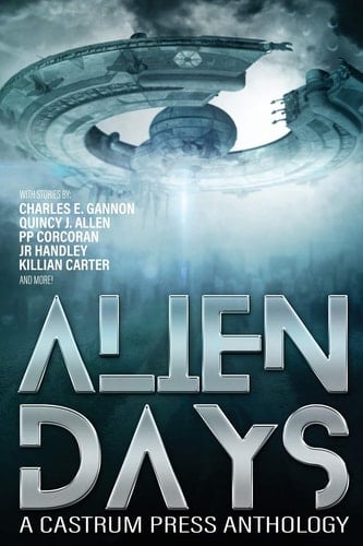 Alien Days A Science Fiction Short Story Collection (The Days Series Book 2)