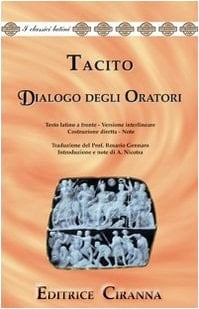 Dialogo degli oratori. Versione interlineare. Testo latino a fronte