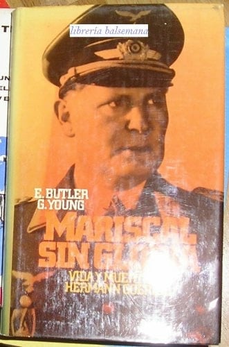 Mariscal sin gloria vida y muerte de Hermann Goering