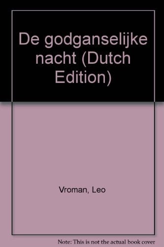 De godganselijke nacht (Dutch Edition)