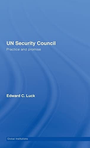 UN Security Council Practice and Promise