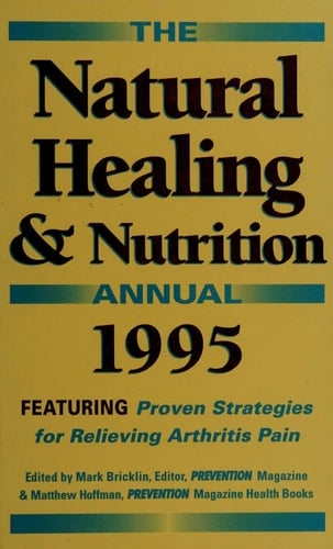 The Natural Healing & Nutrition Annual, 1995