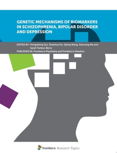 Genetic Mechanisms of Biomarkers in Schizophrenia, Bipolar Disorder and Depression