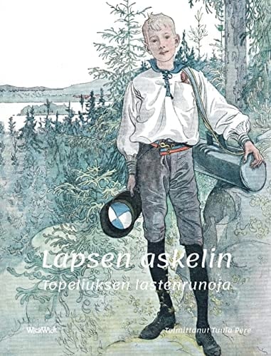 Lapsen askelin Topeliuksen lastenrunoja