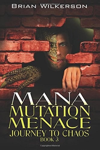 Mana Mutation Menace Journey to Chaos Book 3