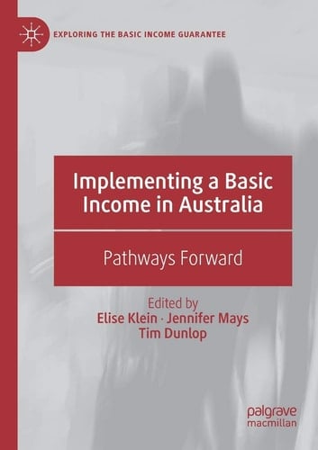 Implementing a Basic Income in Australia Pathways Forward