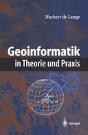 Geoinformatik in Theorie und Praxis