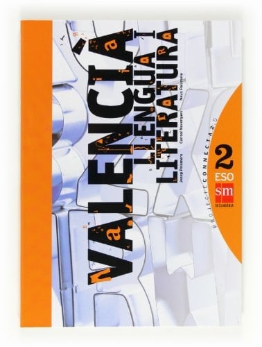 Valencià, 2 ESO llengua i literatura : SM Secundària : projecte Connecta 2.0