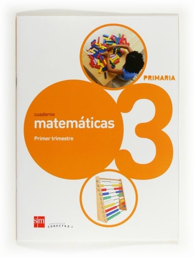 Matemáticas, 3 Primaria Proyecto Conecta 2.0. Cuaderno