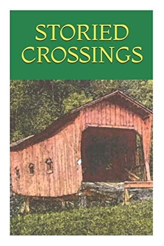Storied Crossings Award Winning Short Stories