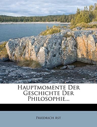 Hauptmomente Der Geschichte Der Philosophie... (German Edition)