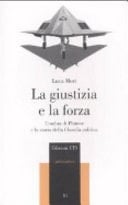 La giustizia e la forza l'ombra di Platone e la storia della filosofia politica
