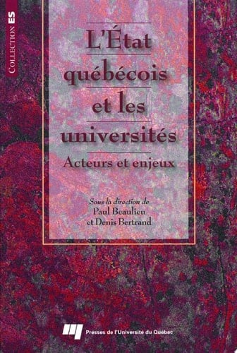 L'état québécois et les universités Acteurs et enjeux