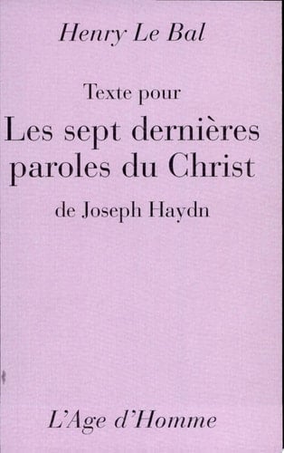 Texte Pour «les Sept Dernières Paroles Du Christ» de Joseph Haydn