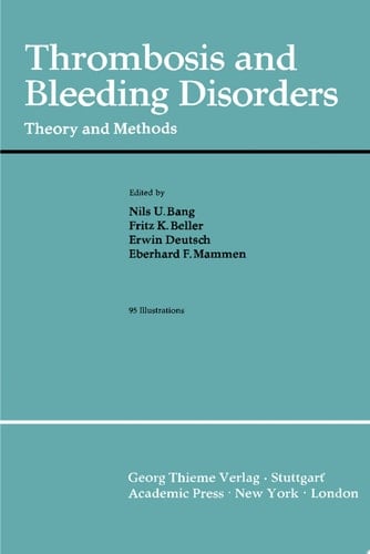 Thrombosis and Bleeding Disorders Theory and Methods