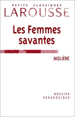 "Les femmes savantes", Molière dossier pédagogique