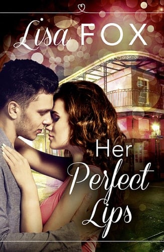 Her Perfect Lips: HarperImpulse Contemporary Romance (A Novella)