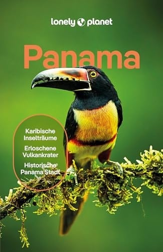 LONELY PLANET Reiseführer Panama Eigene Wege gehen und Einzigartiges erleben.