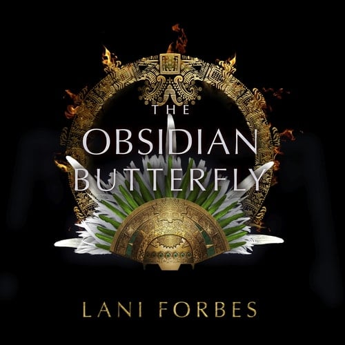 The Obsidian Butterfly (Age of the Seventh Sun, 3)