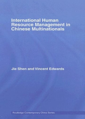 International Human Resource Management in Chinese Multinationals