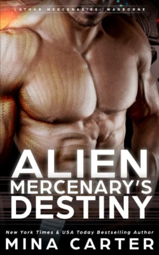 Alien Mercenary's Destiny (Lathar Mercenaries: Warborne)