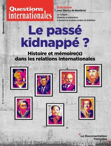 Le passé kidnappé ? - N° 133 - Histoire et mémoires dans les relations internationales
