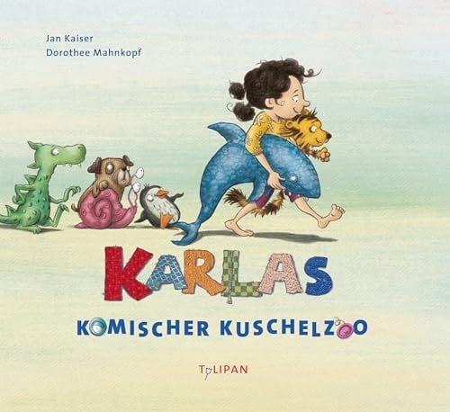 Karlas komischer Kuschelzoo