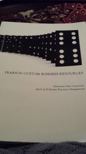 Pearson Custom Business Resources Kennesaw State University MGT 4170 HRM