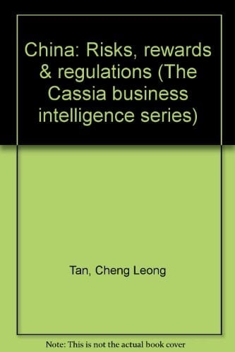 China Risks, Rewards & Regulations