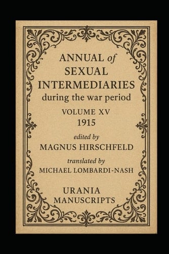 Annual of Sexual Intermediaries Volume XV (1915)