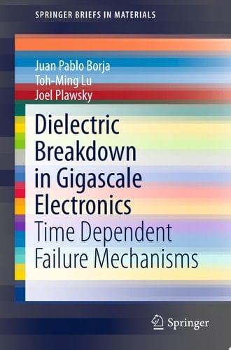 Dielectric Breakdown in Gigascale Electronics