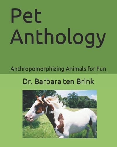 Pet Anthology Anthropomorphizing Animals for Fun