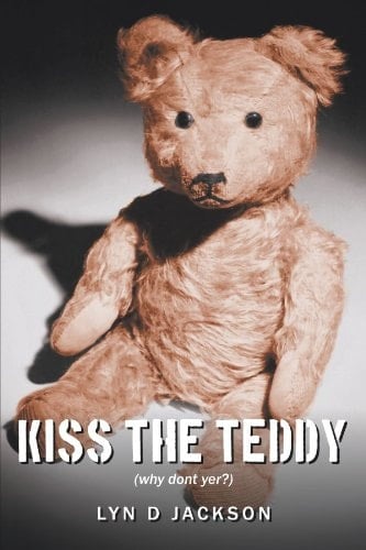 Kiss the Teddy (Why Dont Yer?)