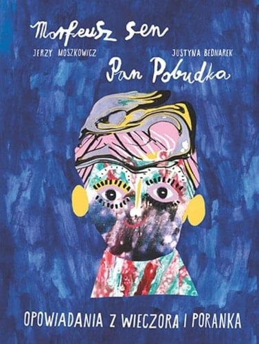 Morfeusz Sen, Pan Pobudka - opowiadania z wieczora i poranka