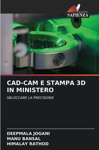 Cad-CAM E Stampa 3D in Ministero (Italian Edition)