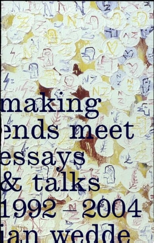 Making Ends Meet Essays and Talks, 1992-2004
