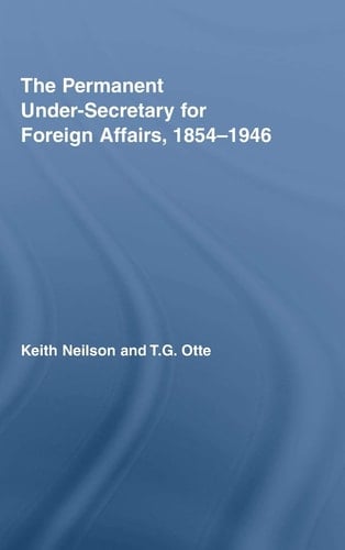 The Permanent Under-secretary for Foreign Affairs, 1854-1946